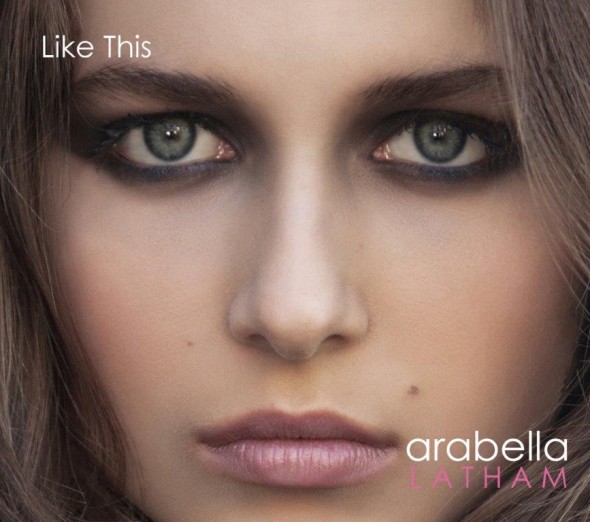 Arabella Latham 'Like This' CD Front Cover