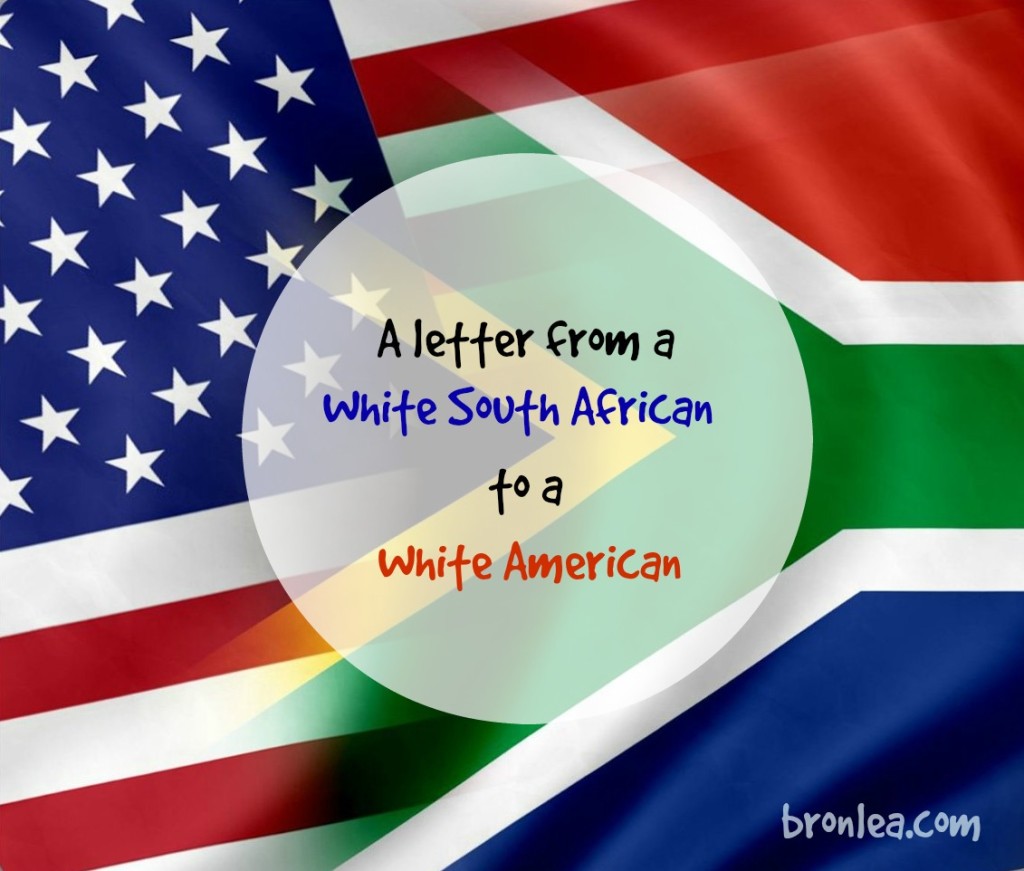A Letter from a White South African to White Americans