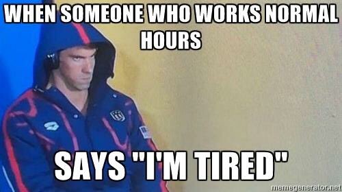 Phelps tired