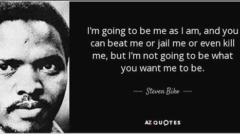 Remembering Steve Biko - Top 5 Quotes - SA People