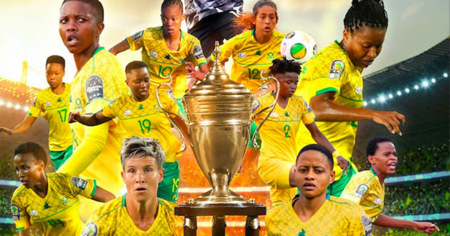 South Africa's Banyana Banyana WIN Women's Africa Cup of Nations Making History